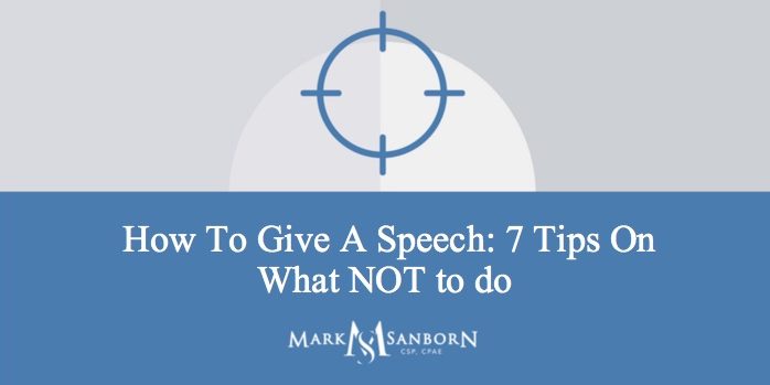 How To Give A Speech: 7 Tips On What NOT to do