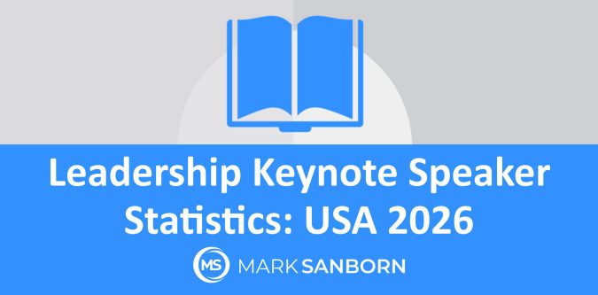 Leadership Keynote Speaker Statistics: USA 2026 | Mark Sanborn